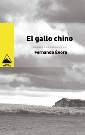 El gallo chino - Fernando Évora