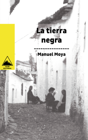 La tierra negra - Manuel Moya