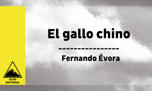El gallo chino - Fernando Évora
