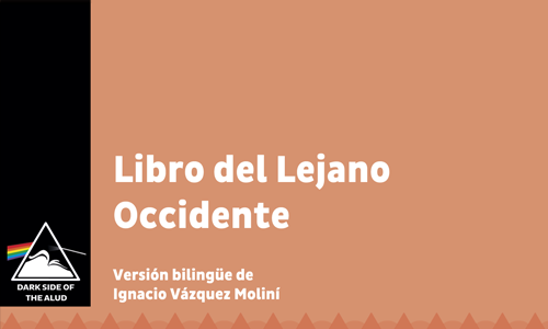 Libro del Lejano Occidente - Taīka Kensaku, edición bilingüe de Ignacio Vázquez Moliní